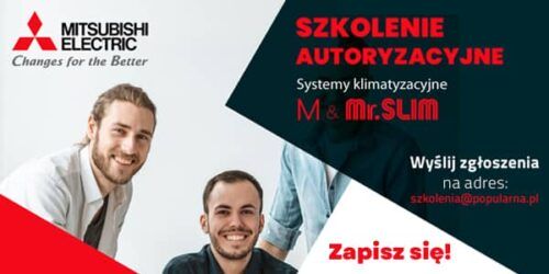 Mitsubishi Electric - Popularna.pl - Szkolenie autoryzacyjne z zakresu budowy, montażu, serwisu oraz diagnostyki systemów serii M i Mr.Slim